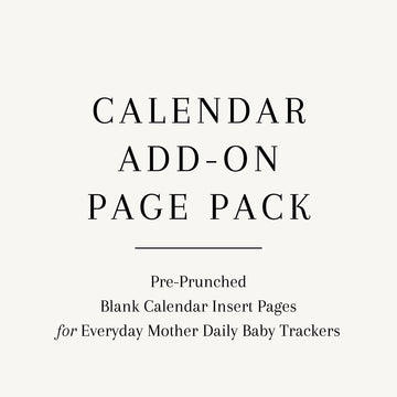 Promotional graphic for Calendar Page Pack insert pages designed to enhance The Everyday Mother Books, daily baby tracking planners.