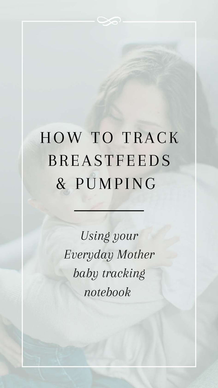 how to use the everyday mother baby journal log book to track breastfeeding and pumping