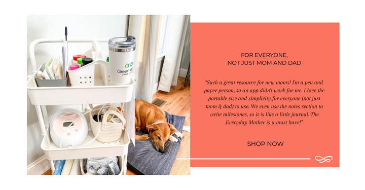 A utility cart filled with various baby care items including bottles, pacifiers, and a baby monitor, emphasizing organization for a new parent. Next to the cart, a sleeping dog adds a cozy, homey touch to the scene. The right side features a coral background with a testimonial celebrating the Everyday Mother journal's practicality and versatility, not just for parents but for anyone involved in baby care.