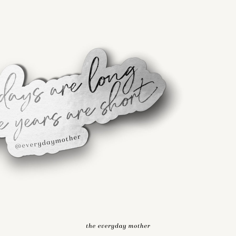 Sticker: Years Are Short Script