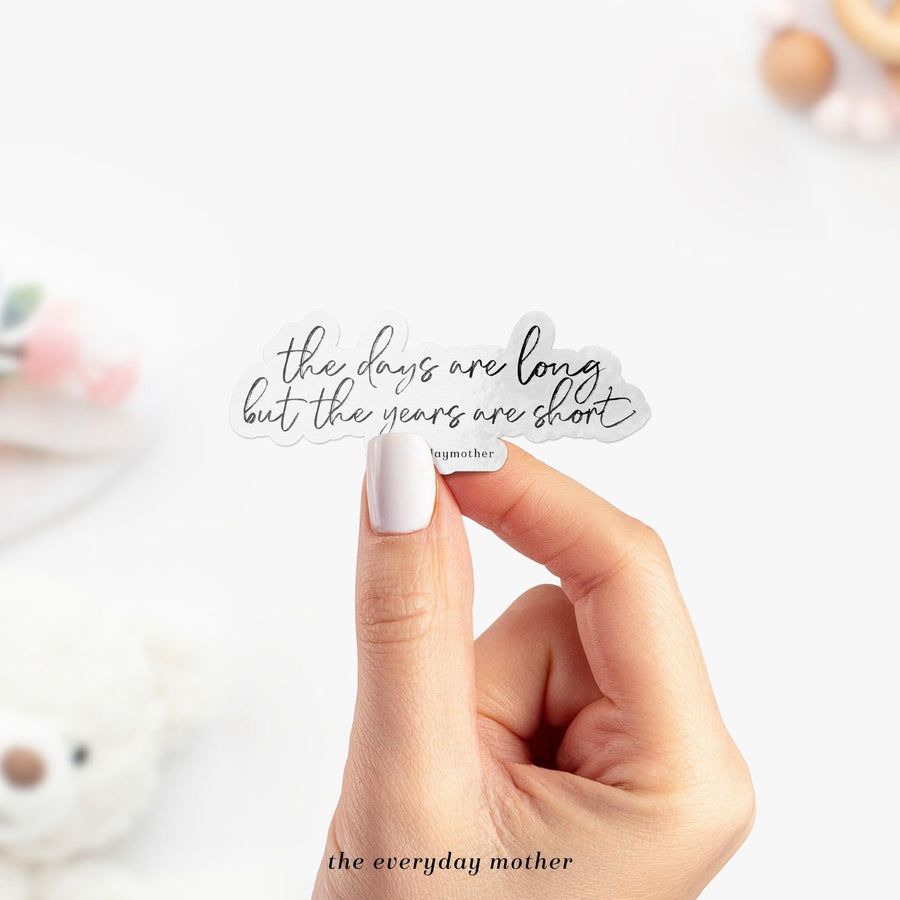 Sticker: Years Are Short Script