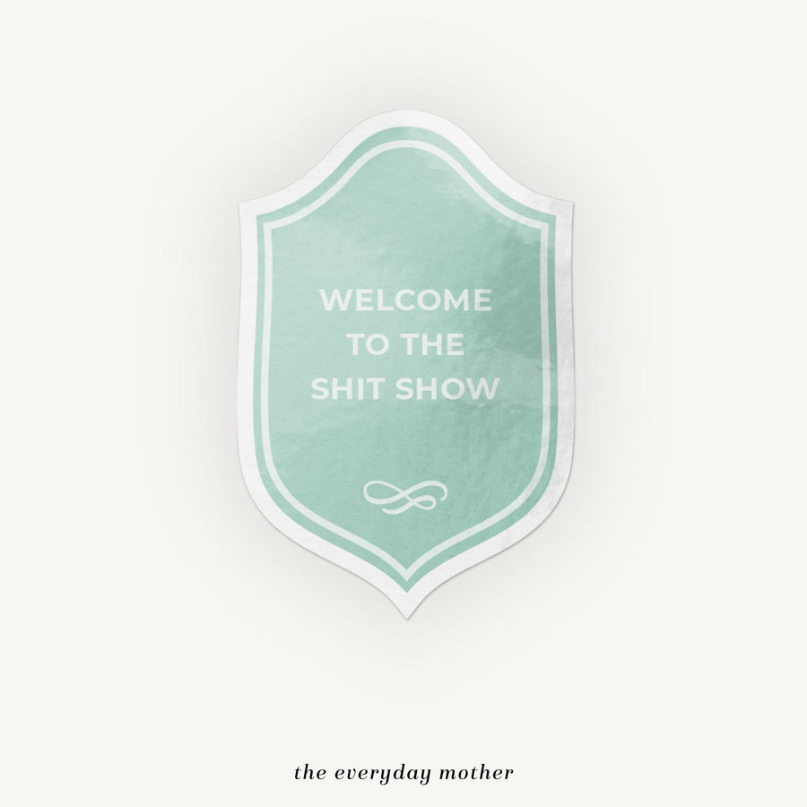 Sticker: The Shit Show