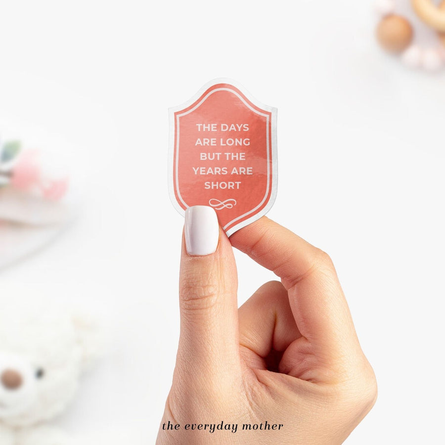 Sticker: Years Are Short