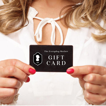The Everyday Mother Gift Card - The Everyday Mother